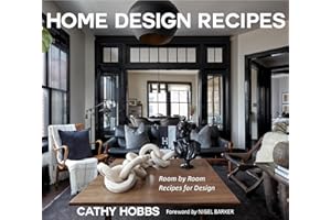 Home Design Recipes: Room by Room Recipes for Design