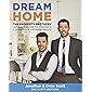 Dream Home: The Property Brothers’ Ultimate Guide to Finding & Fixing Your Perfect House