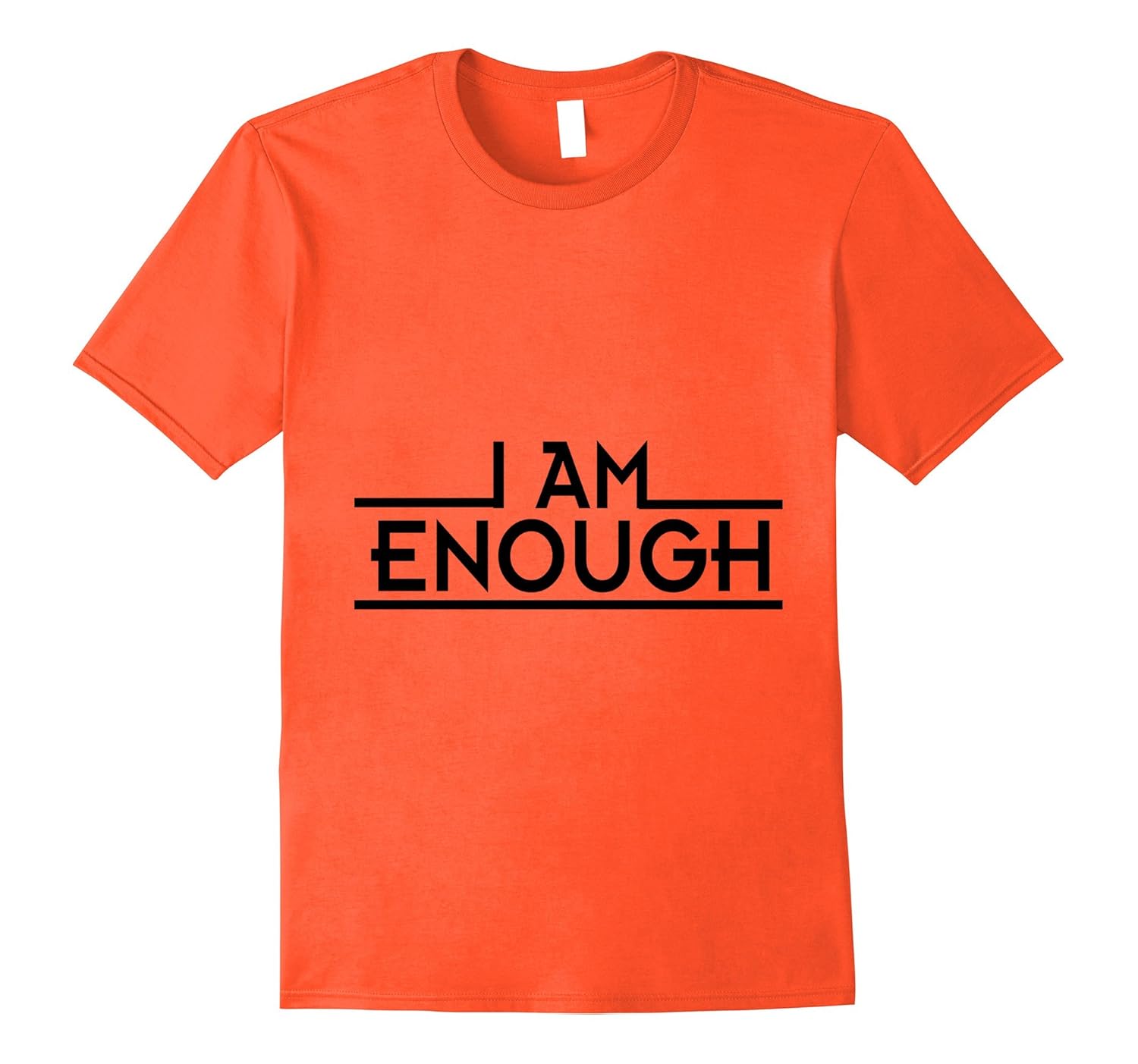 I Am Enough Inspirational & Motivational TshirtCL Colamaga I Am Enough Inspirational & Motivational TshirtCL Colamaga