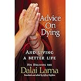 Advice on Dying : And Living a Better Life