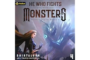 He Who Fights with Monsters 4: He Who Fights with Monsters, Book 4