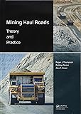 Mining Haul Roads: Theory and Practice