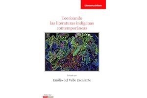 Teorizando las literaturas indígenas contemporáneas