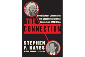 The Connection: How al Qaeda's Collaboration with Saddam Hussein Has Endangered America