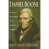 Daniel Boone: The Life and Legend of an American Pioneer (An Owl Book)