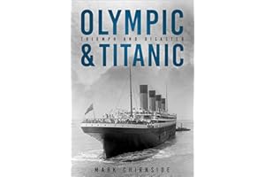 Olympic & Titanic: Triumph and Disaster