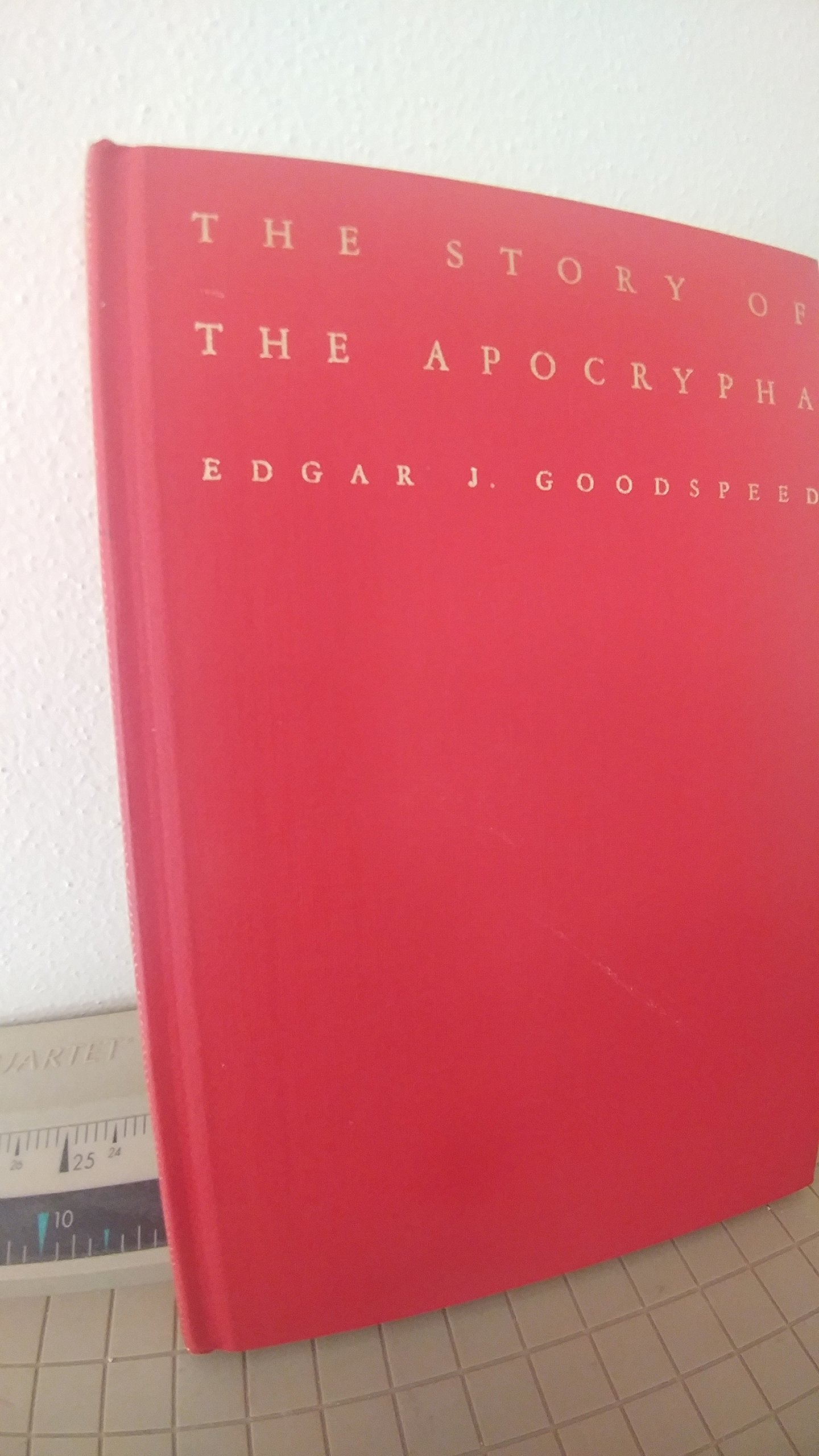 The Story Of The Apocrypha 1939 Edition Edgar J Goodspeed Amazon Com Books