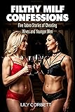 Filthy MILF Confessions: Five Taboo Stories of