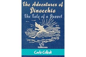 The Adventures of Pinocchio (The Tale of a Puppet): Illustrated with 82 original drawings by Enrico Mazzanti
