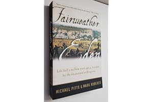 Fairweather Eden: Life Half a Million Years Ago As Revealed by the Excavations at Boxgrove