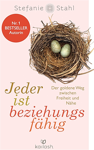 Download Jeder ist beziehungsfähig: Der goldene Weg zwischen Freiheit und Nähe (German Edition) PDF