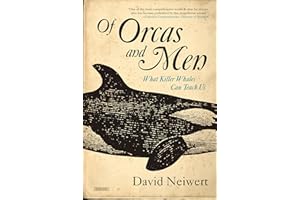 Of Orcas and Men: What Killer Whales Can Teach Us
