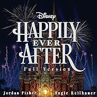 Happily Ever After Full Version By Jordan Fisher Angie Keilhauer On Amazon Music Amazon Com