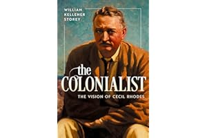 The Colonialist: The Vision of Cecil Rhodes