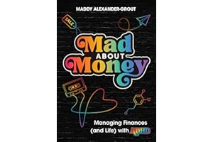 Mad About Money: Managing Finances (and Life) with ADHD