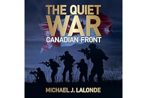 The Quiet War: Canadian Front