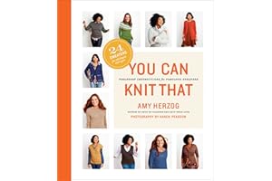 You Can Knit That: Foolproof Instructions for Fabulous Sweaters