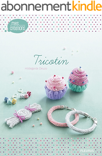 Download Tricotin (Mes créations t. 4) PDF