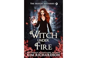 Witch under Fire (The Merlin Mysteries Book 4)
