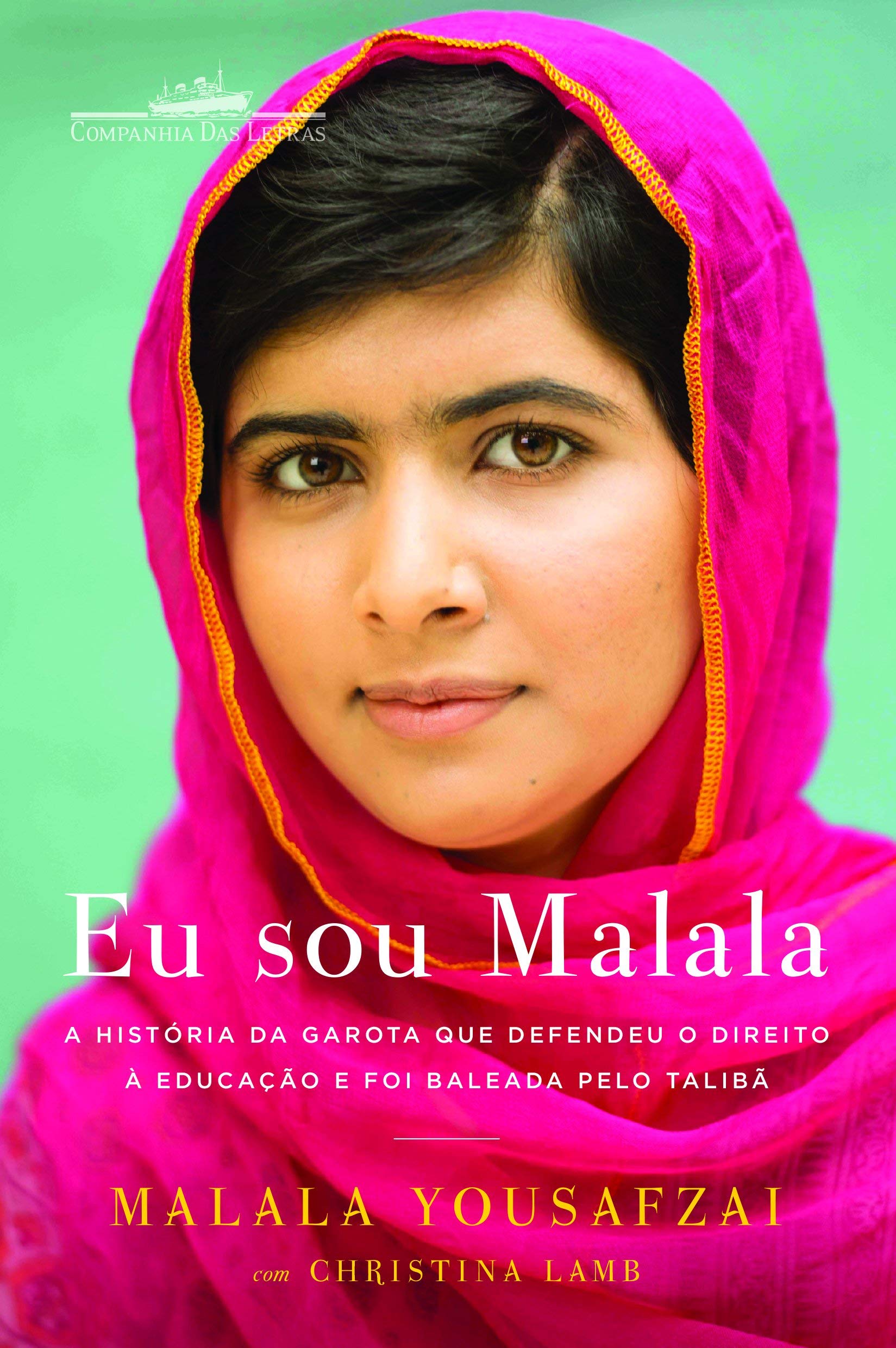 Livro 'Eu sou Malala: A história da garota que defendeu o direito à educação e foi baleada pelo Talibã' por Malala Yousafzai