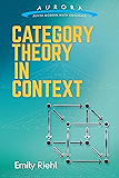 Category Theory in Context (Aurora: Dover Modern Math Originals)