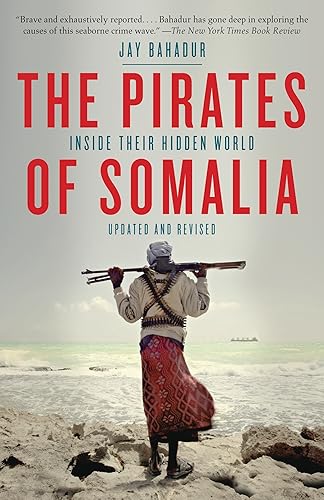 Download The Pirates of Somalia: Inside Their Hidden World PDF