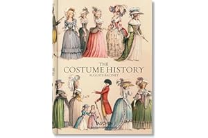 Auguste Racinet. The Costume History (Bibliotheca Universalis)