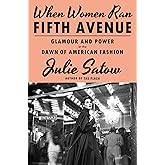 When Women Ran Fifth Avenue: Glamour and Power at the Dawn of American Fashion