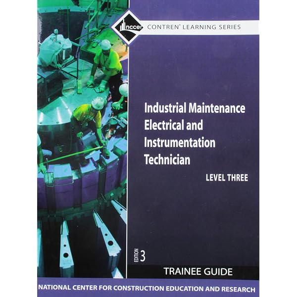 Industrial Maintenance Electrical & Instrumentation Trainee Guide