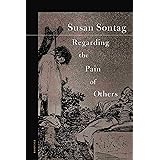 Regarding the Pain of Others