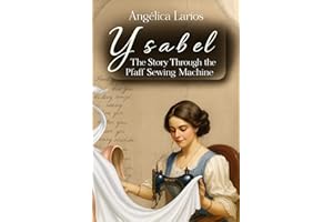 Ysabel: The story through the Pfaff sewing machine