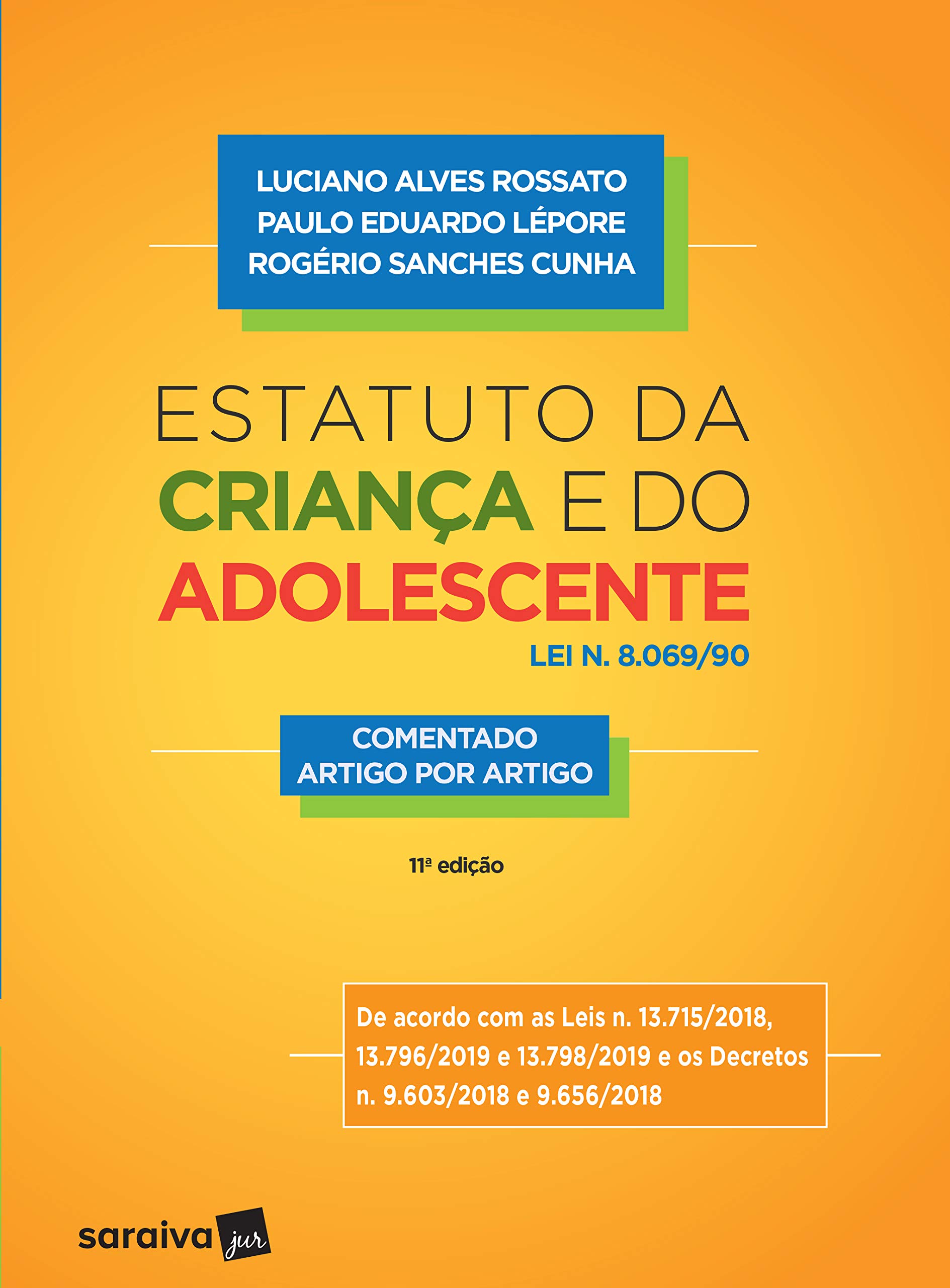 Estatuto Da Crianca E Do Adolescente Lei N 8 069 90 Comentado Artigo Por Artigo Em Portugues Do Brasil 9788553608386 Amazon Com Books