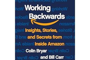 Working Backwards: Insights, Stories, and Secrets from Inside �鶹��