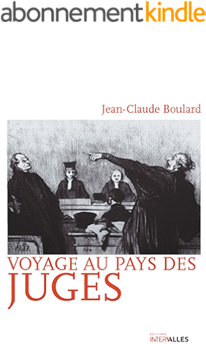 Download Voyage au pays des juges: Récit d'investigations judiciaires PDF