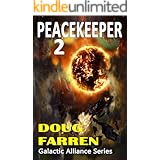 Peacekeeper 2 (Galactic Alliance Book 5)