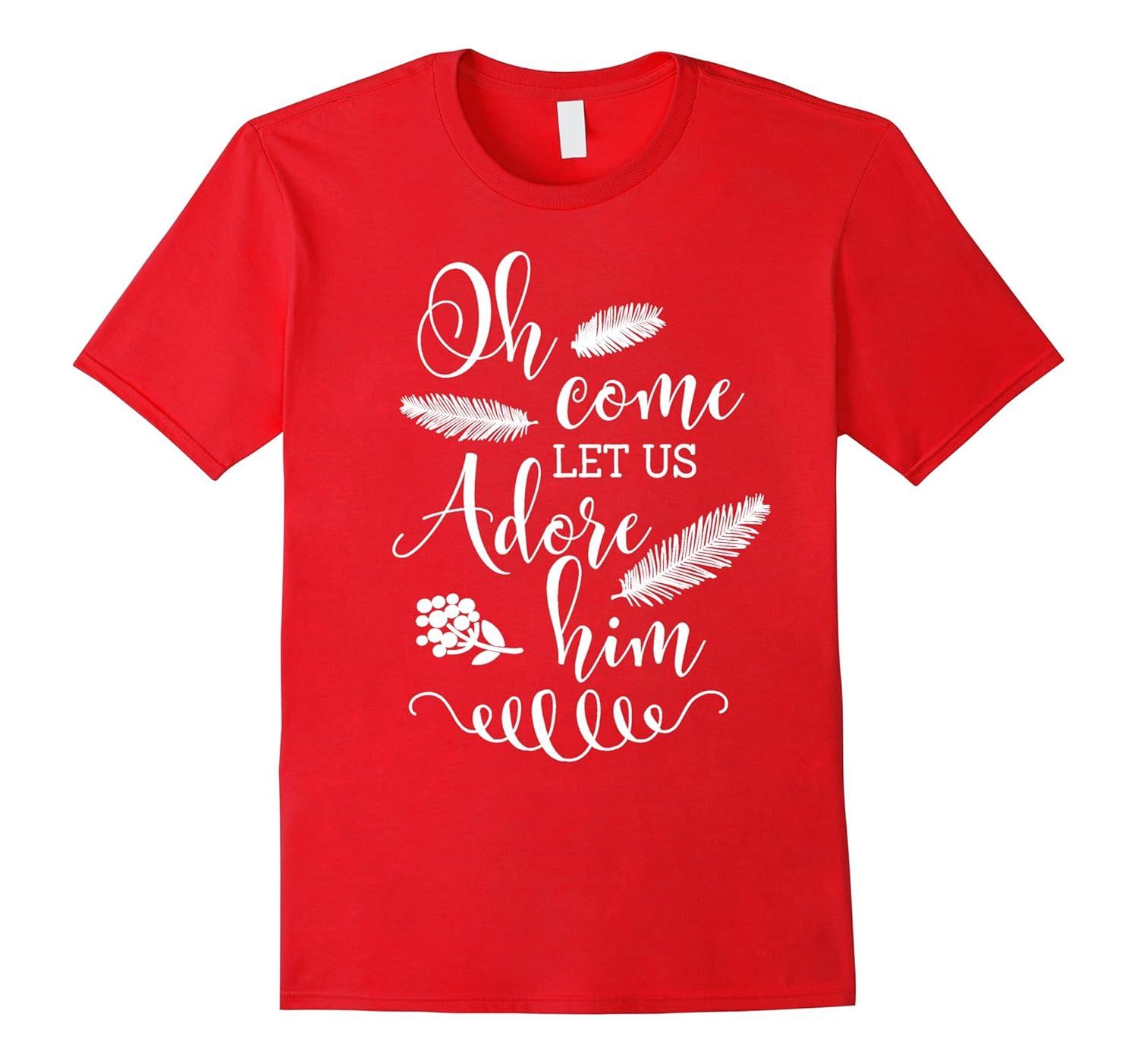 Oh Come Let Us Adore Him Christian Merry Christmas Shirt-ANZ