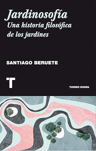 Download Jardinosofía: Una historia filosófica de los jardines PDF