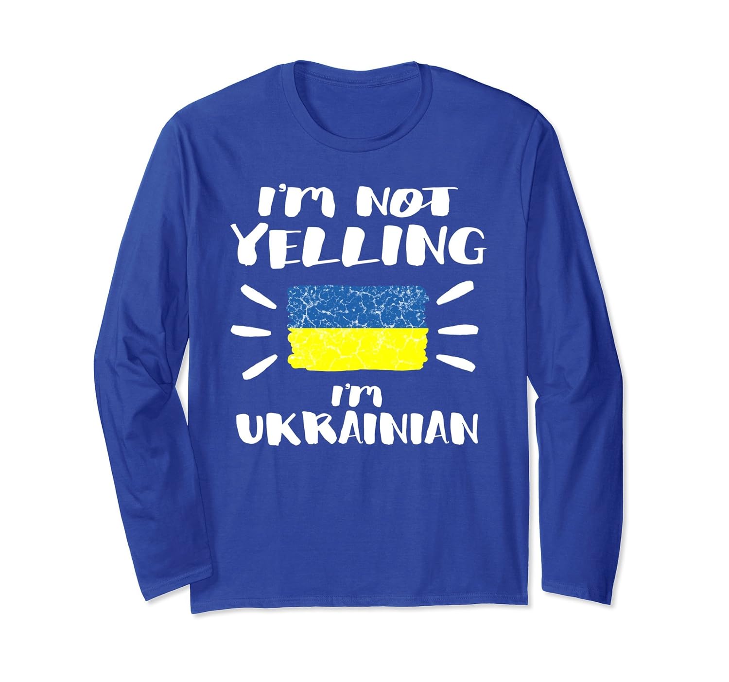 I'm Not Yelling I'm Ukrainian Flag LS Coworker Humor-anz