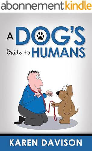 Download A Dog's Guide to Humans (Fun Reads for Dog Lovers Book 1) (English Edition) PDF