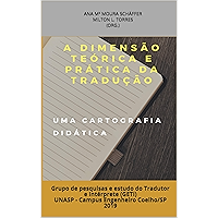 A DIMENSÃO TEÓRICA E PRÁTICA DA TRADUÇÃO: Grupo de pesquisas e estudo do Tradutor e Intérprete (GETI) UNASP - Campus… book cover