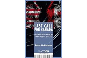 Last Call for Canada: Sovereign Nation or Vassal State
