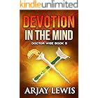 Devotion In The Mind: Doctor Wise Book 5