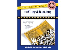 The Politically Incorrect Guide to the Constitution