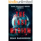 The Last Medium: Dark Covenant Series Book 2
