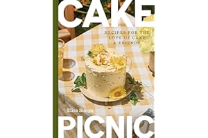 Cake Picnic: Recipes for the Love of Cake & Friends