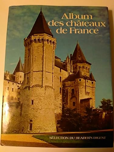 Download Reader's digest. album des châteaux de France. PDF