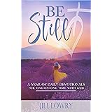 Be Still: A Year of Daily Devotionals for One-on-One Time with God (The Inspirational Devotions Collection)