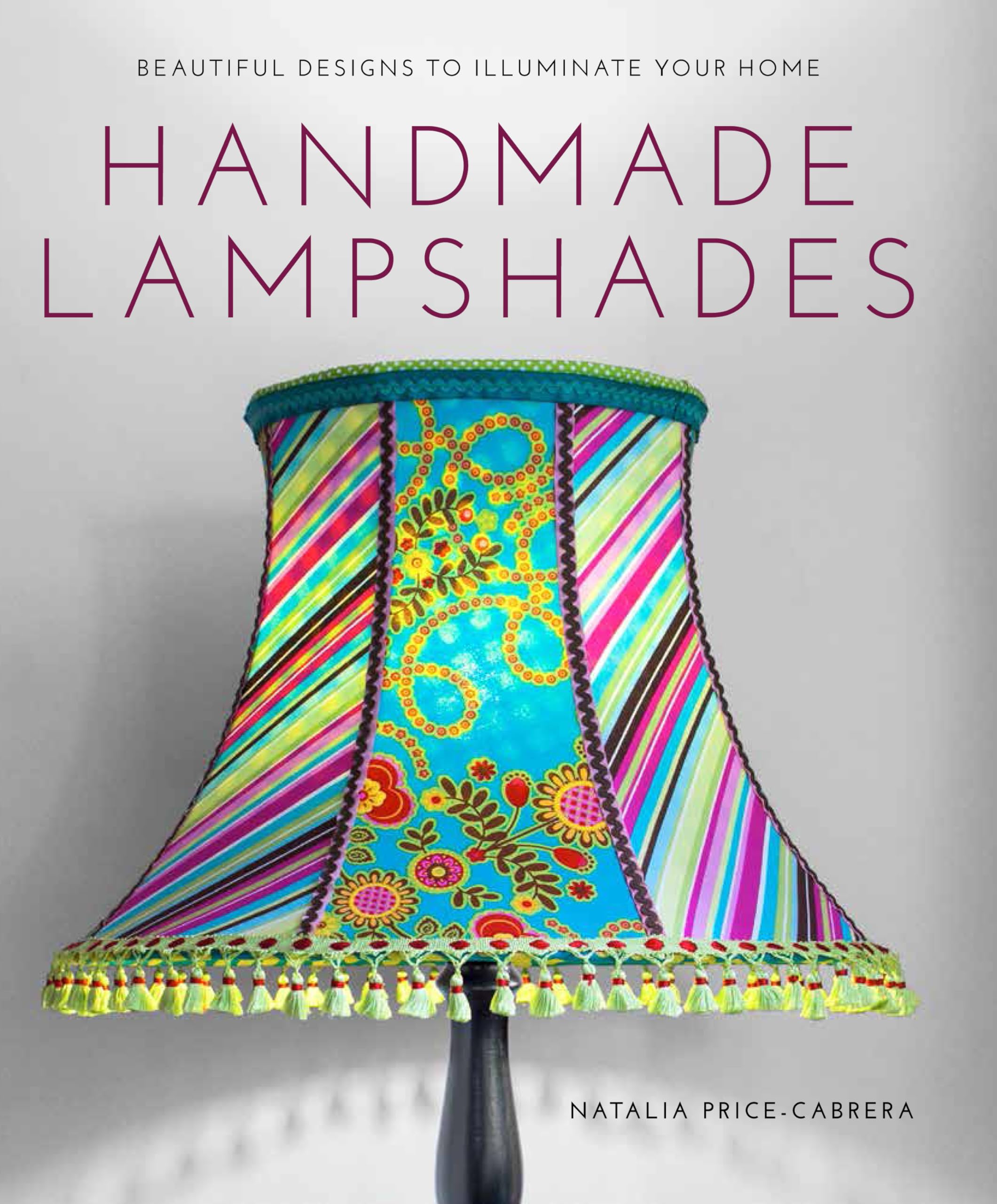 GMC Publications Handmade Lampshades: Beautiful Designs to Illuminate Your Home,Multicolour,1.1599x20.32x25.4 cm
