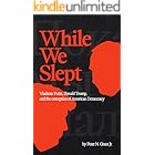 While We Slept: Vladimir Putin, Donald Trump, and the Corruption of American Democracy