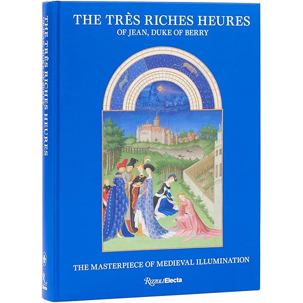 Les Tres Riches Heures du Duc de Berry: Jean Dufournet